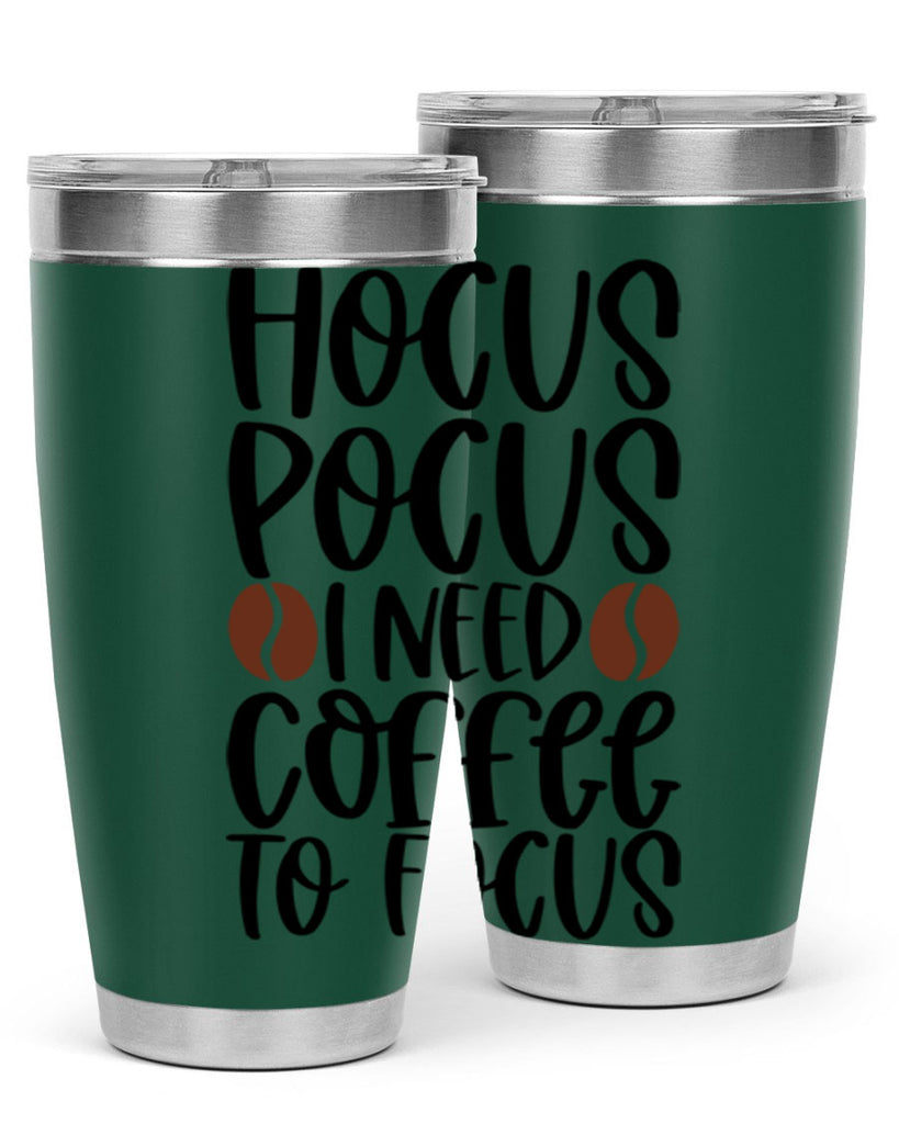 hocus pocus i need coffee to focus 115#- coffee- Tumbler