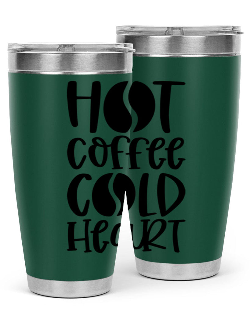 hot coffee cold heart 110#- coffee- Tumbler