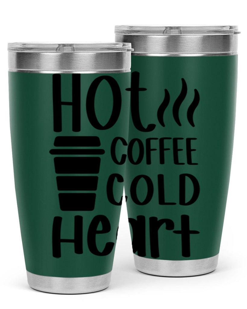 hot coffee cold heart 111#- coffee- Tumbler