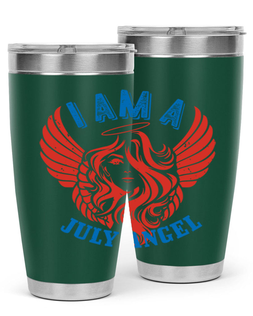 i am a july angel Style 91#- birthday- tumbler