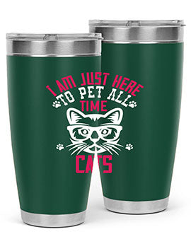 i am just here topet all time cats Style 52#- cat- Tumbler