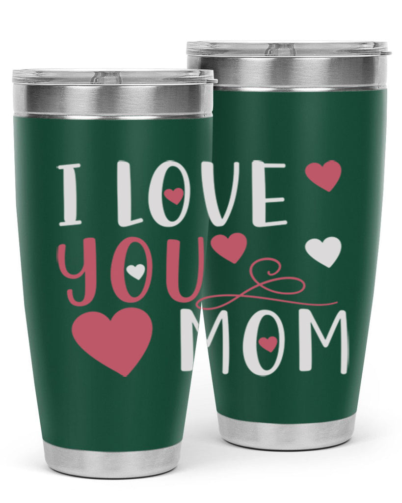 i love you mom 158#- mom- Tumbler