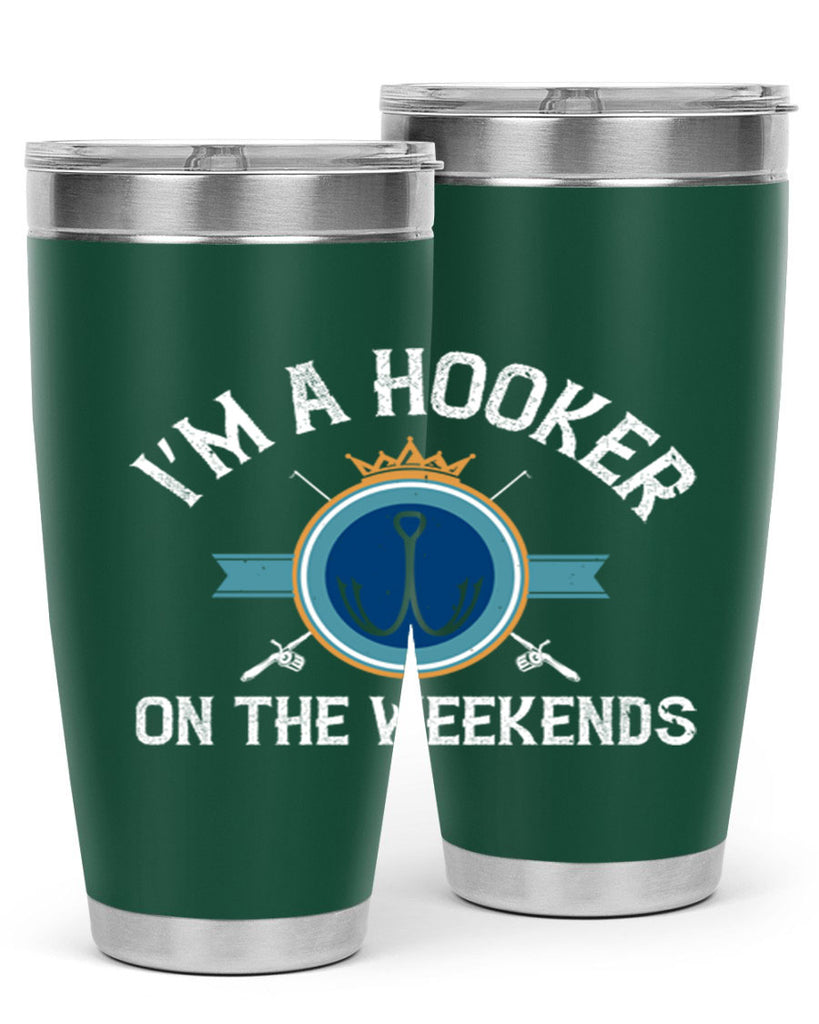 i’m a hooker on the weekends 252#- fishing- Tumbler