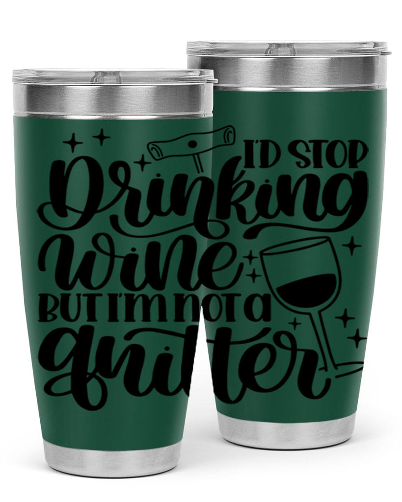 id stop drinking wine 49#- wine- Tumbler