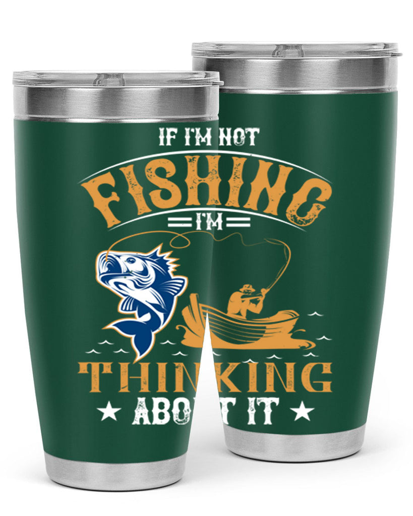 if im not fishing 88#- fishing- Tumbler