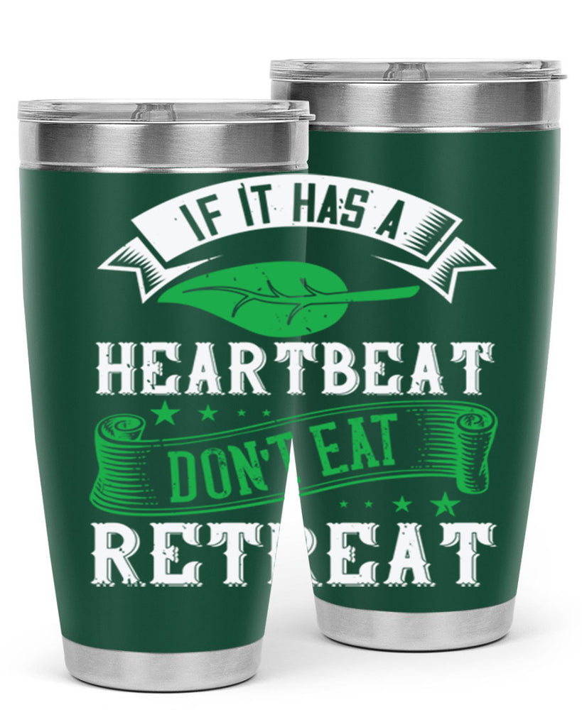 if it has a heartbeat 43#- vegan- Tumbler