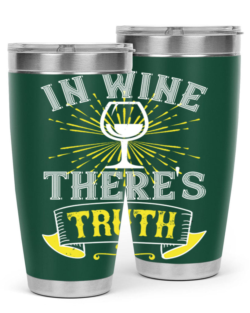 in wine thers truth 221#- wine- Tumbler