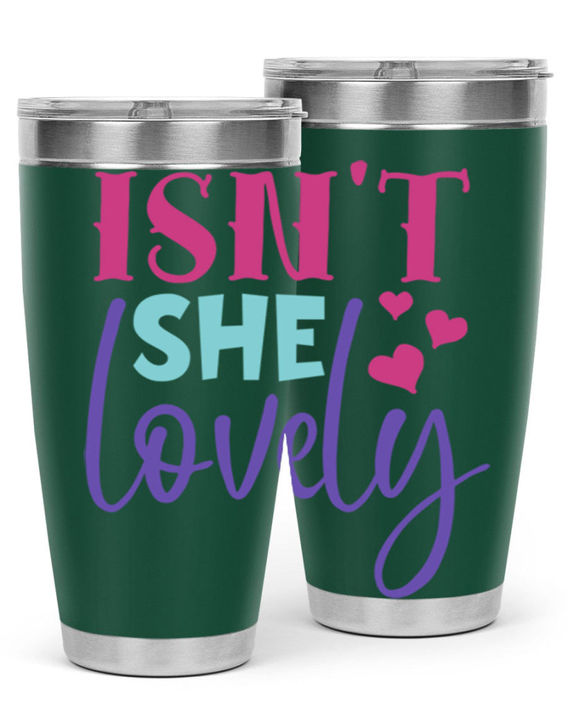 isnt she lovely Style 236#- baby- tumbler