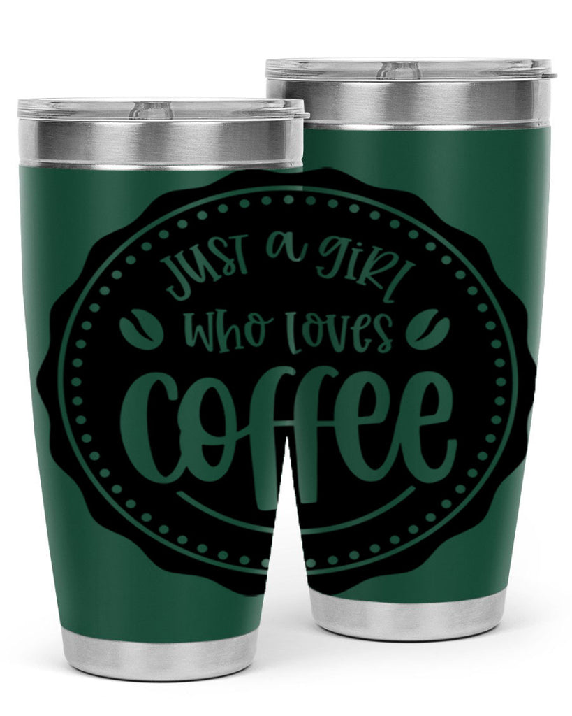 just a girl who loves coffee 85#- coffee- Tumbler