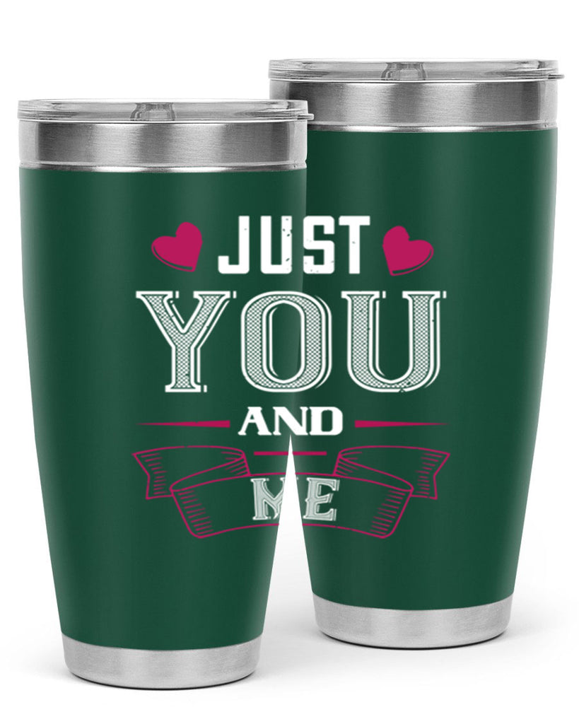 just you and me 48#- valentines day- Tumbler