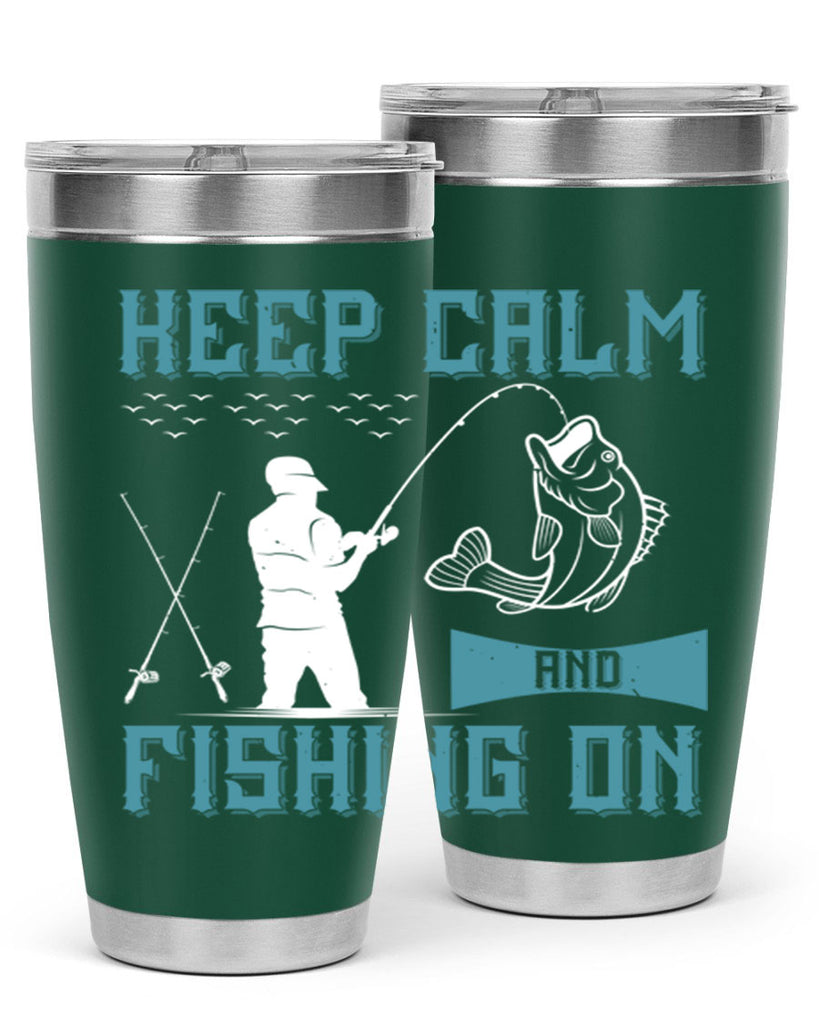 keep calm and fishing on 248#- fishing- Tumbler