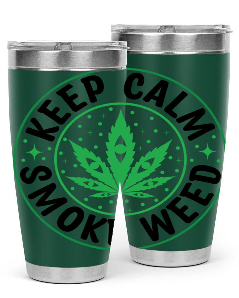 keep calm smoke weed 174#- marijuana- Tumbler