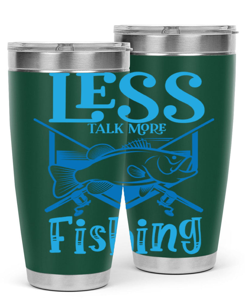 less talk more fishing 206#- fishing- Tumbler