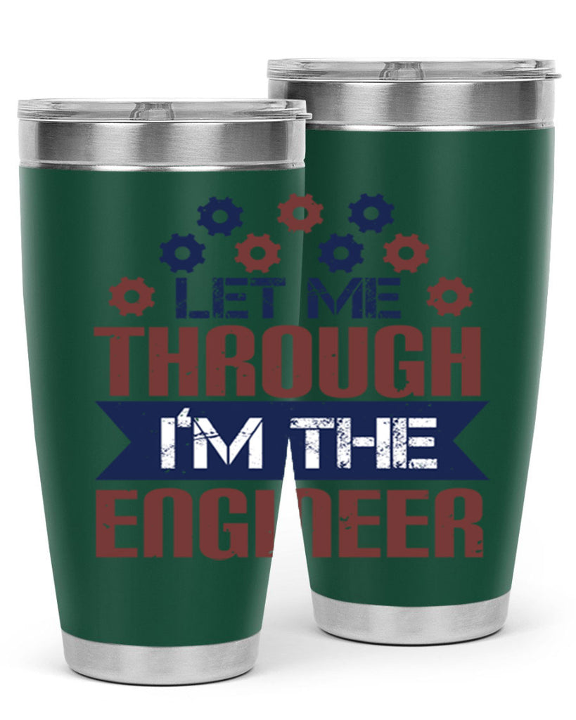 let me through Im the engineer Style 44#- engineer- tumbler