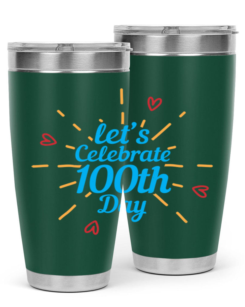 let's celebrate th day 6#- 100 days of school- Tumbler