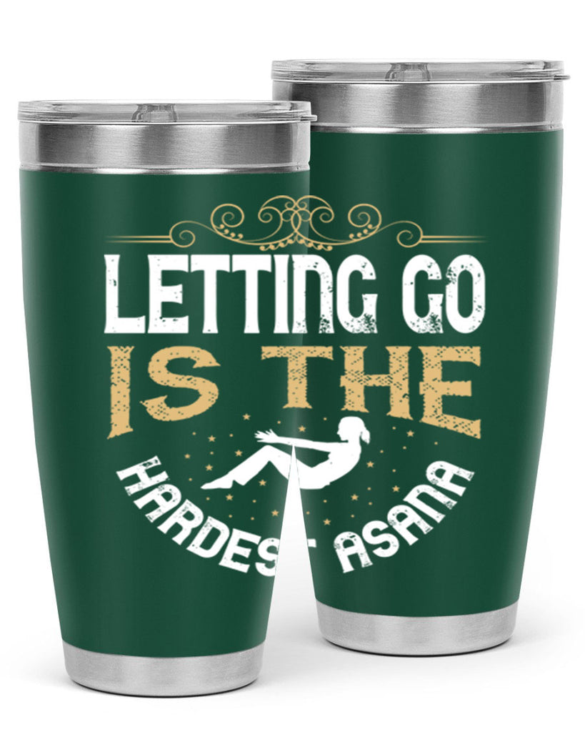 letting go is the hardest asana 76#- yoga- Tumbler