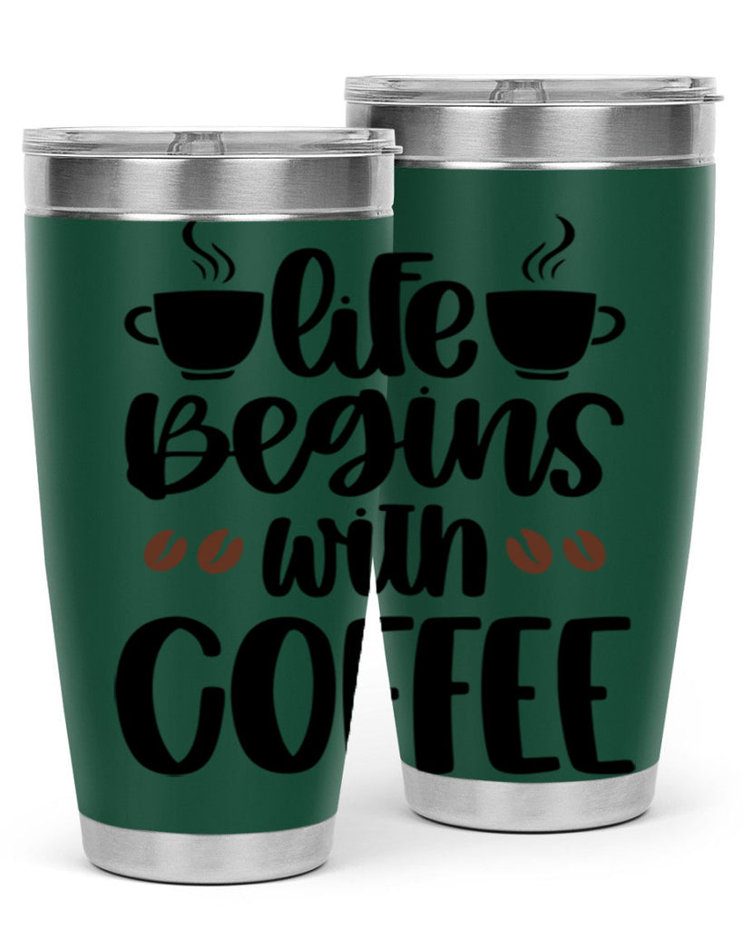 life begins with coffee 77#- coffee- Tumbler