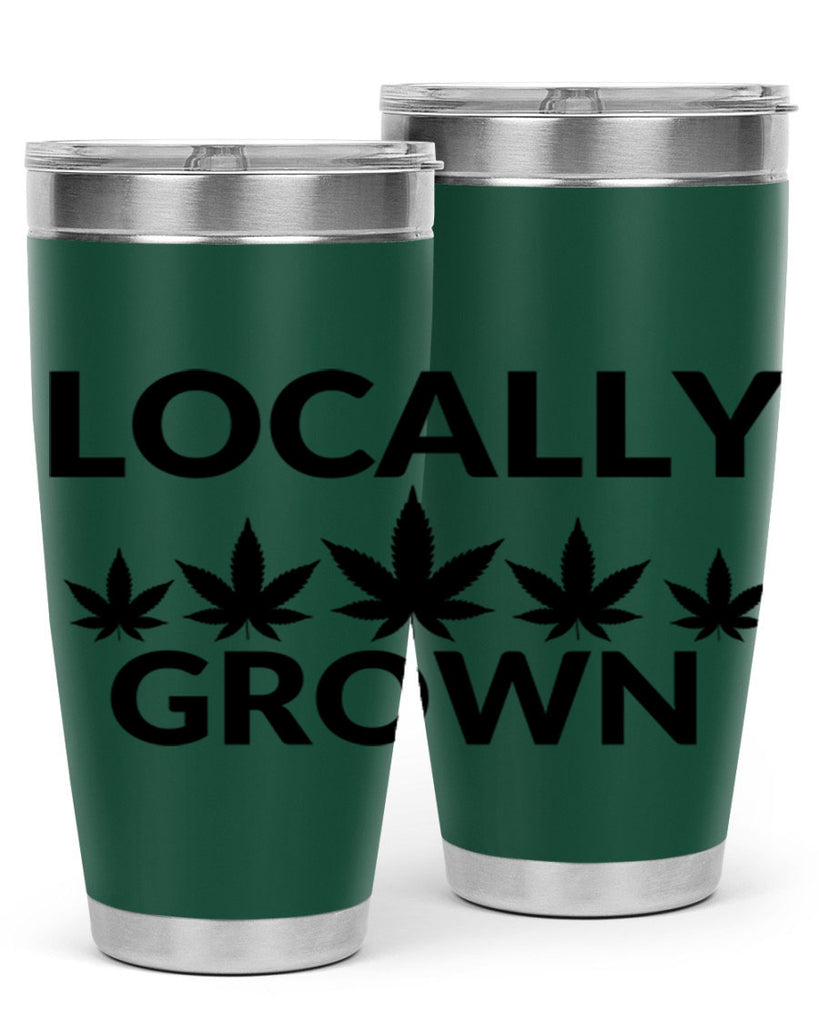 locally grown weed 186#- marijuana- Tumbler