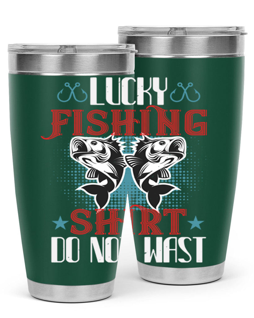 lucky fishing shirt do not wast 57#- fishing- Tumbler