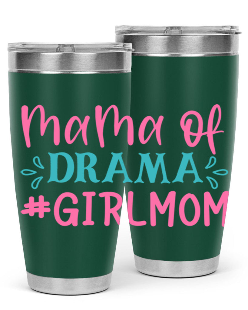 mama of drama girlmom 320#- mom- Tumbler