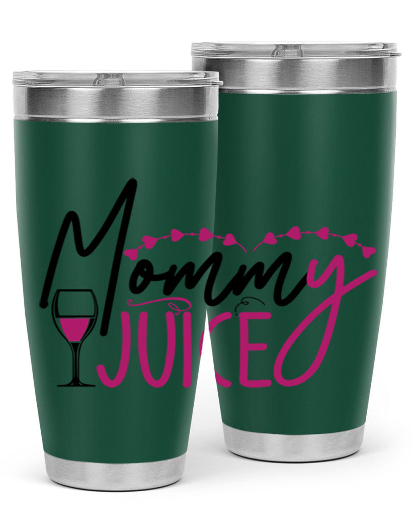 mommy juice 181#- wine- Tumbler