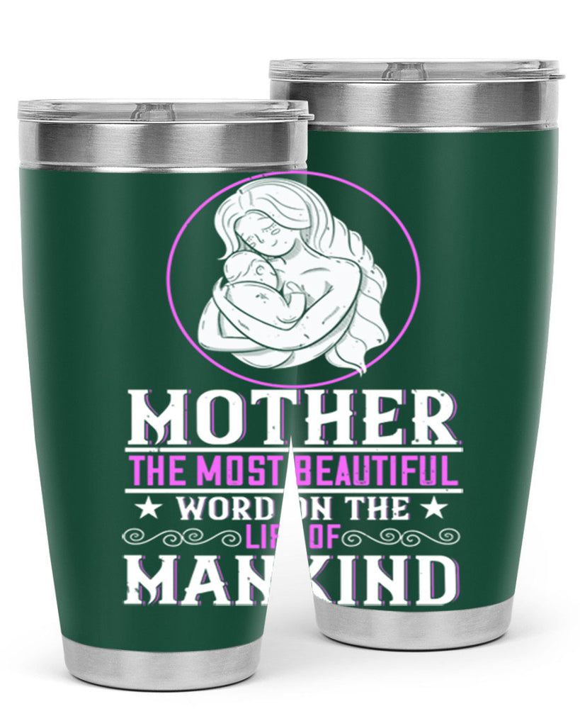 mother the most beautiful word on the lips of mankind 102#- mom- Tumbler