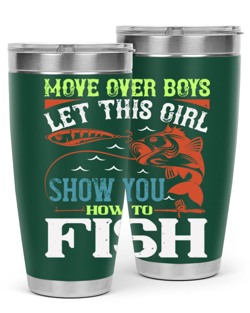 move over boys let this girl show you 48#- fishing- Tumbler