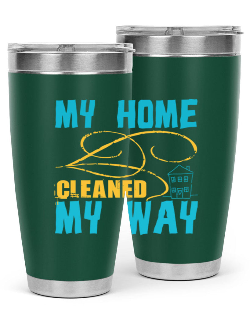 my home cleaned my way Style 24#- cleaner- tumbler
