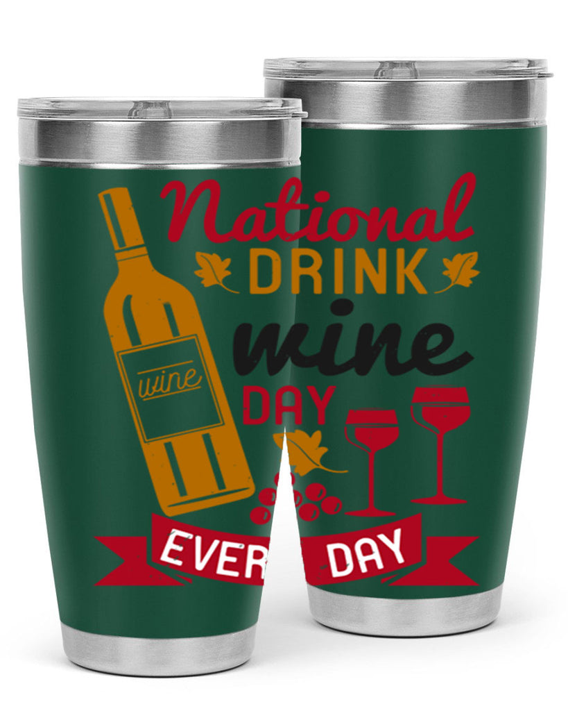 national drink wine day every day 127#- wine- Tumbler