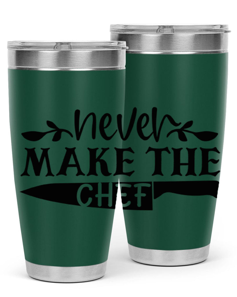 never make the chef 82#- kitchen- Tumbler