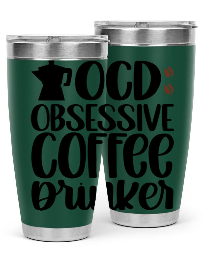 ocd obsessive coffee drinker 54#- coffee- Tumbler