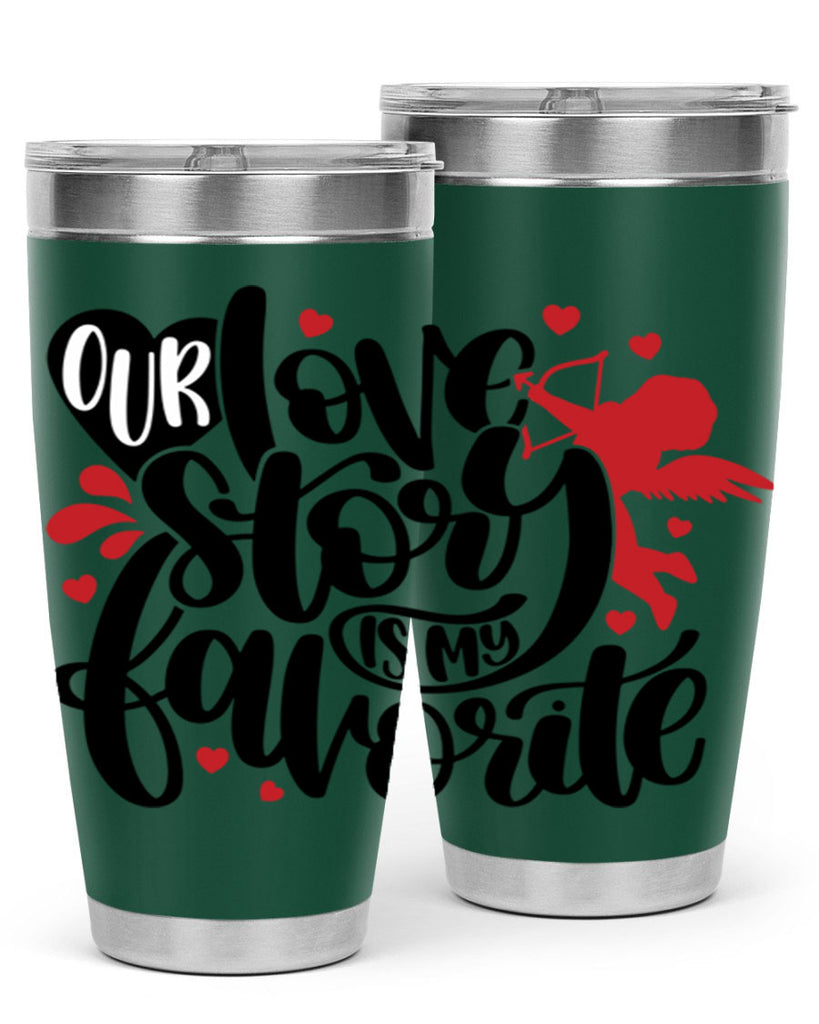 our love story is my favorite 14#- valentines day- Tumbler