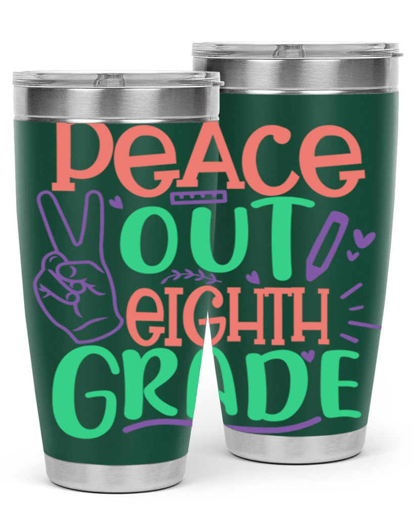 peace out 8th gradee 3#- 8th grade- Tumbler