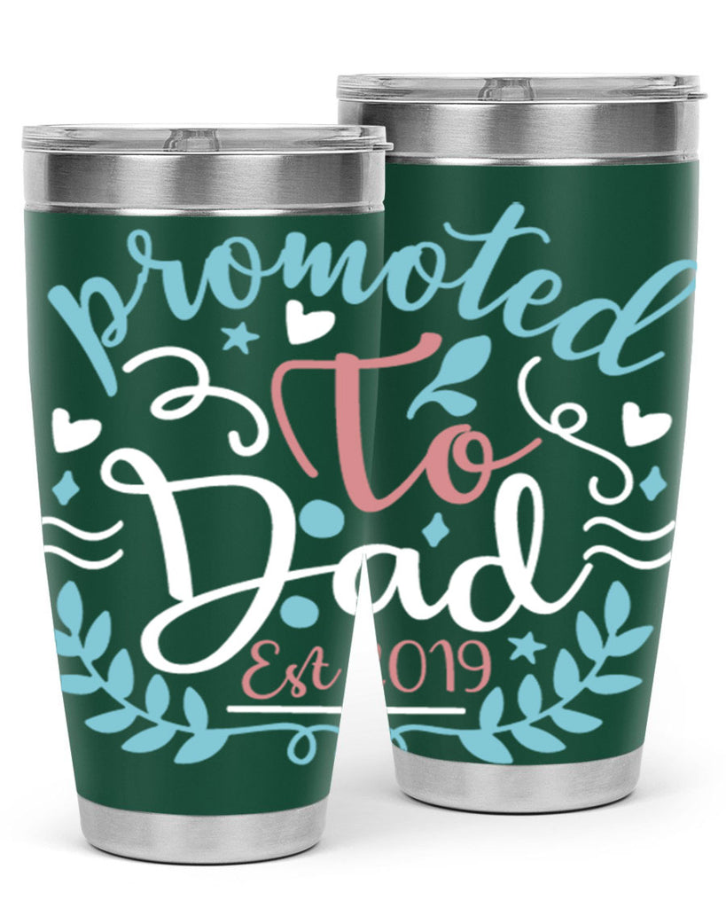 promoted to dad est 10#- fathers day- Tumbler