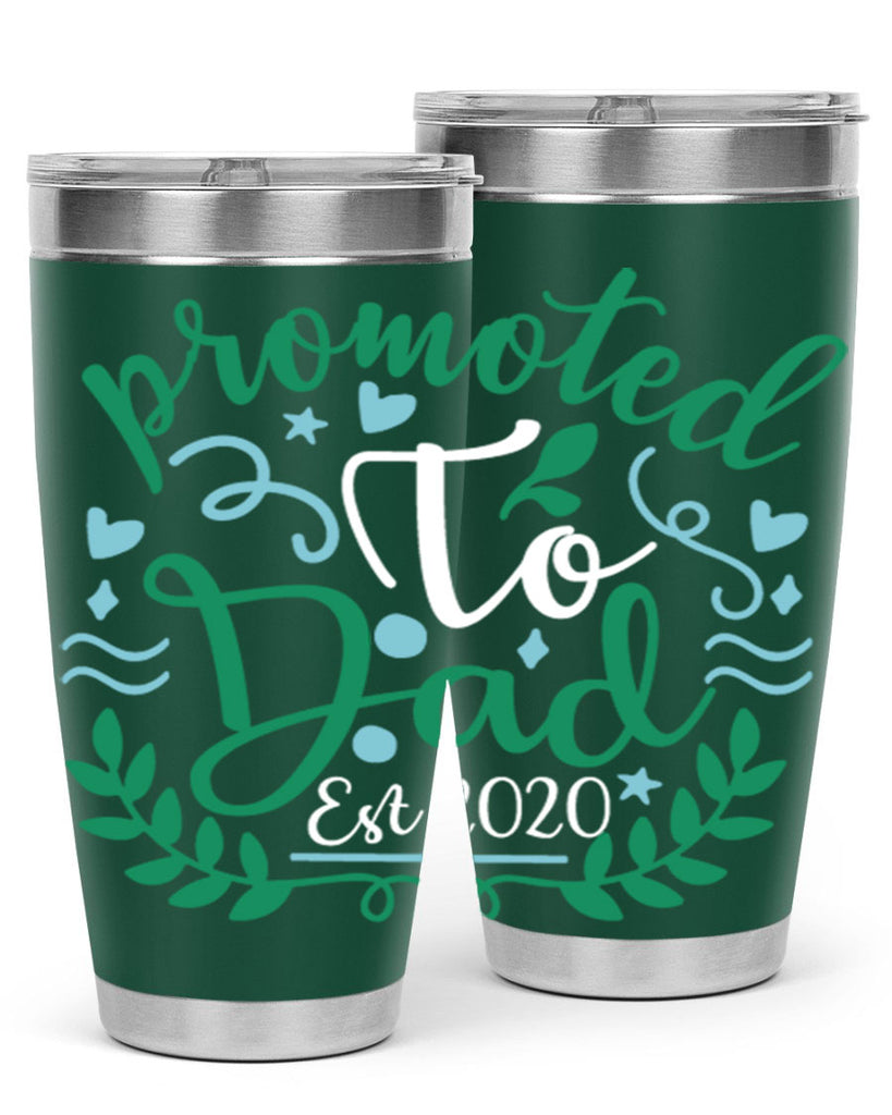 promoted to dad est 8#- fathers day- Tumbler