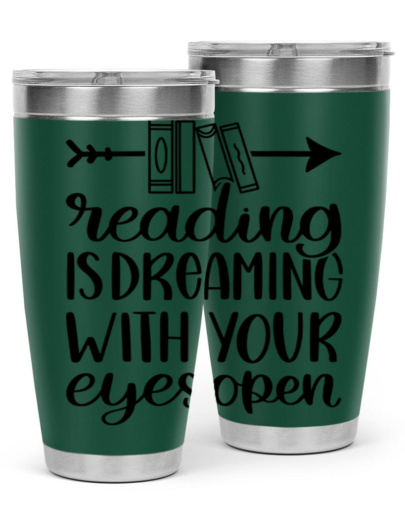 reading is dreaming with your eyes open 31#- reading- Tumbler