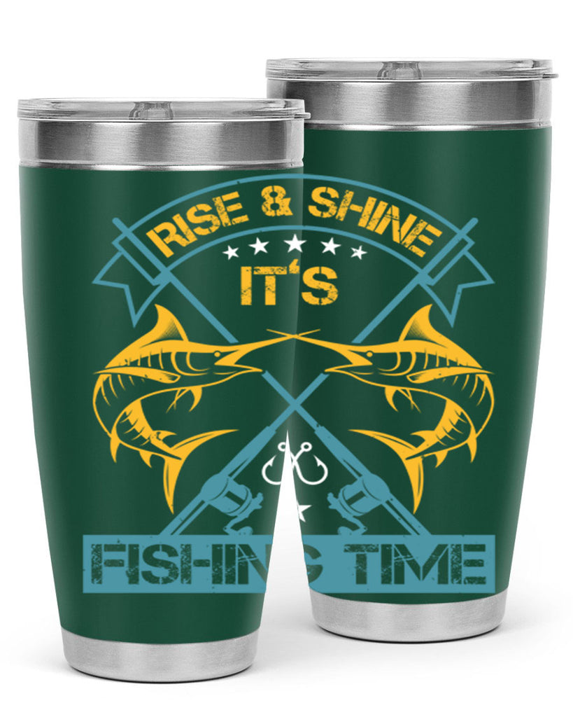 rise shine it’s fishing time 238#- fishing- Tumbler