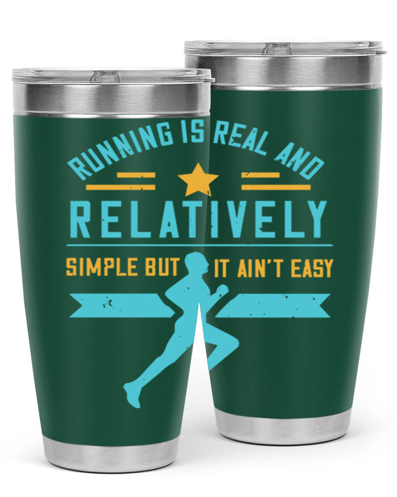 running is real and relatively simple but it ain’t easy 20#- running- Tumbler