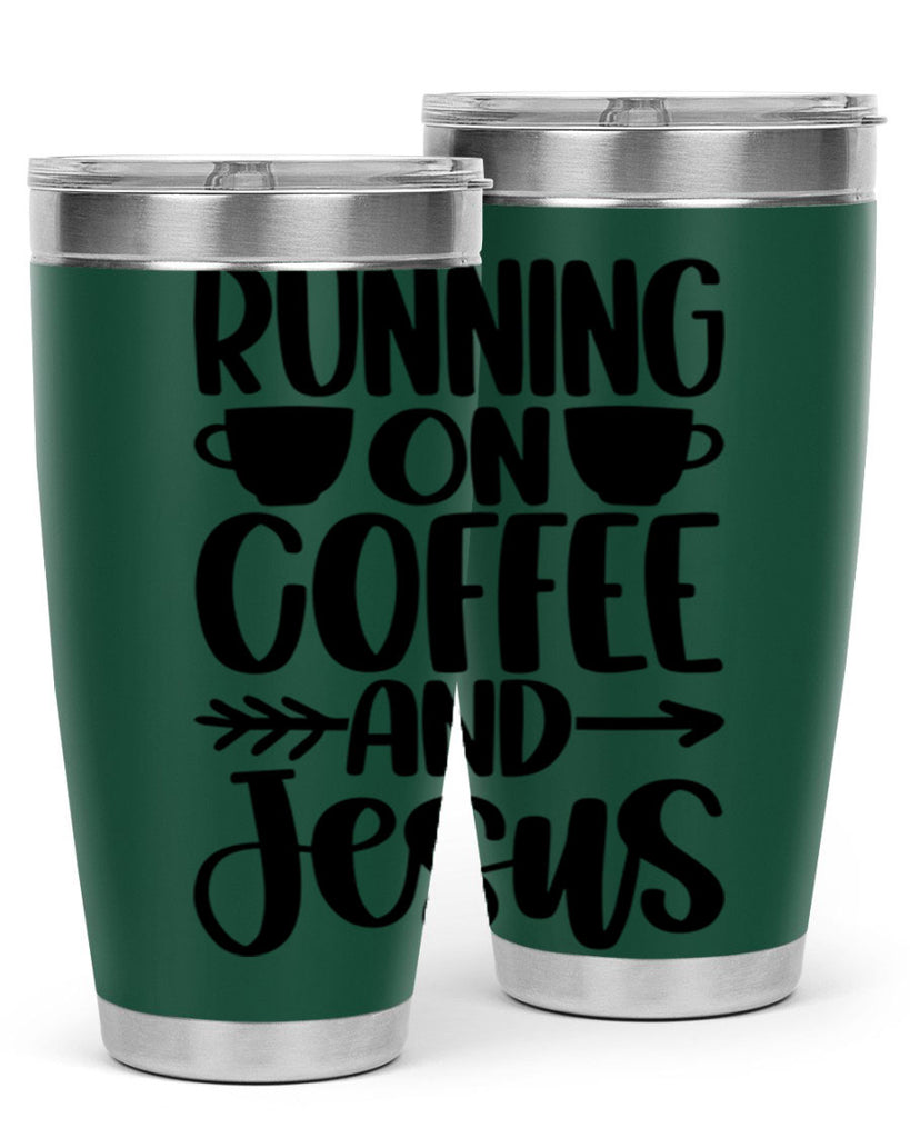 running on coffee and jesus 39#- coffee- Tumbler