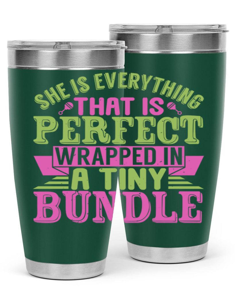 she is everything that is perfect Style 174#- baby- tumbler