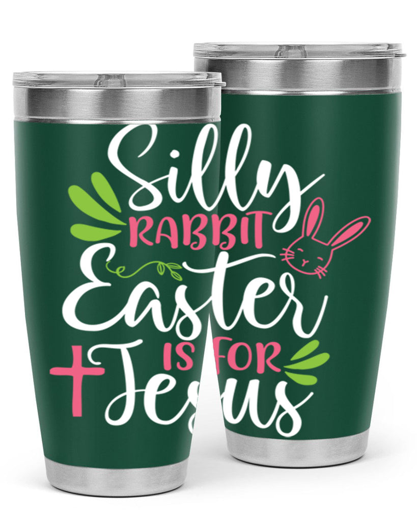 silly rabbit easter is for jesus 8#- easter- Tumbler