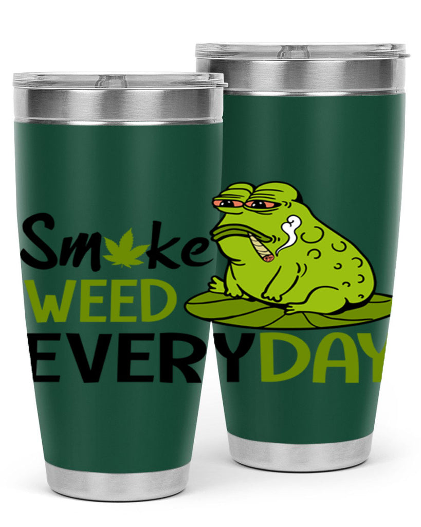 smoke weed everyday 243#- marijuana- Tumbler