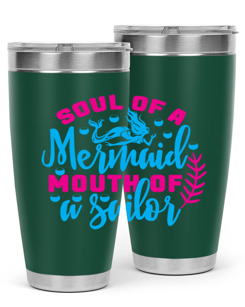 soul of a mermaid mouth of a sailor 618#- mermaid- Tumbler