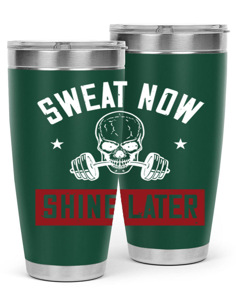 sweat now shine later 68#- gym- Tumbler