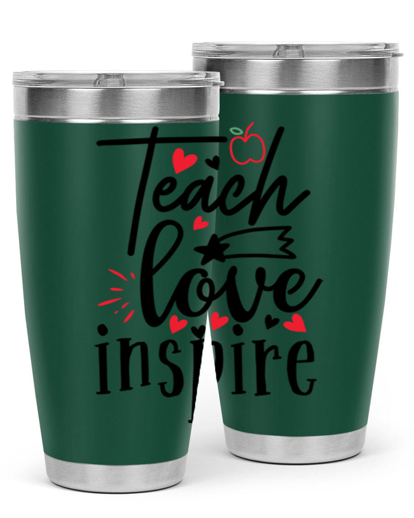 teach love inspire Style 148#- teacher- tumbler