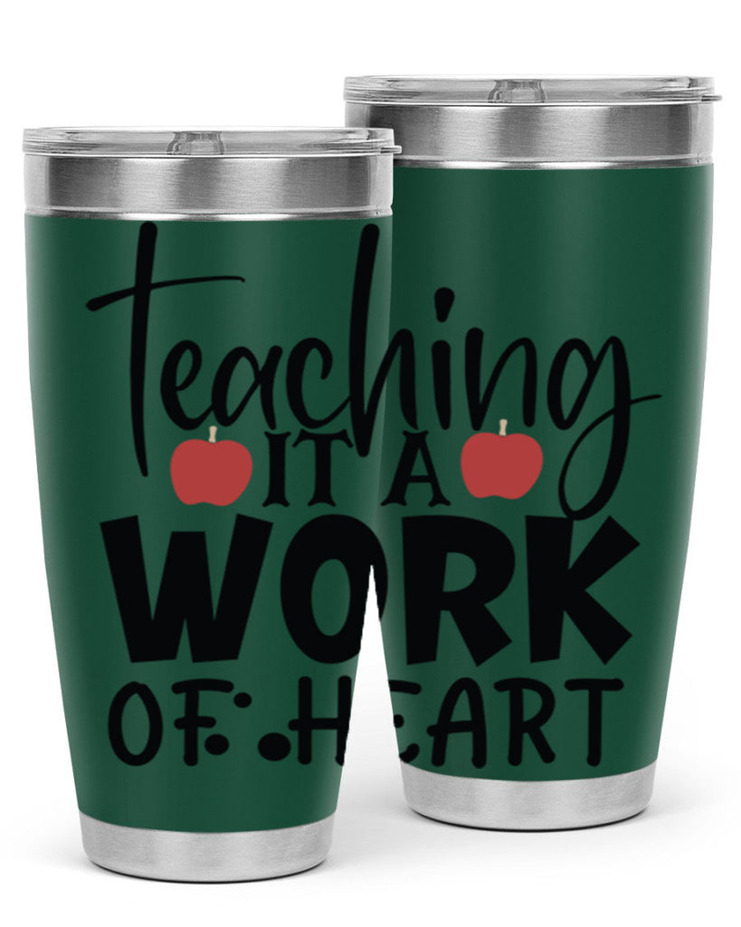 teaching it a work of heart Style 124#- teacher- tumbler