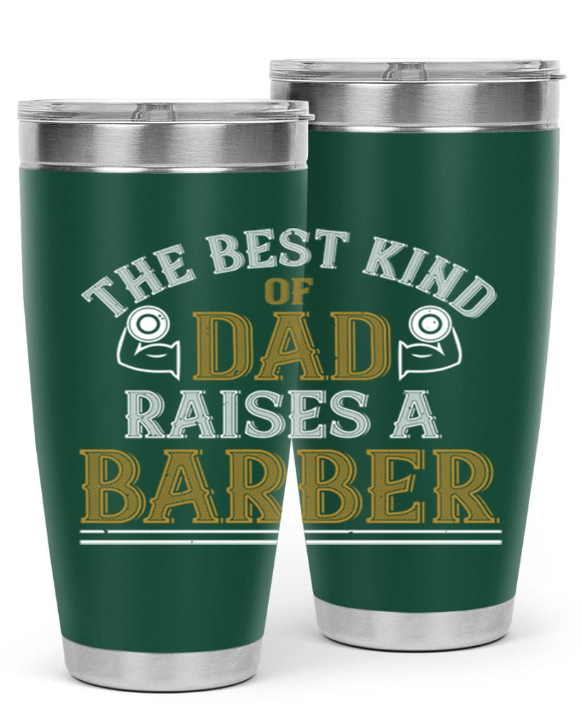 the best kind of dadraises a barber 66#- gym- Tumbler