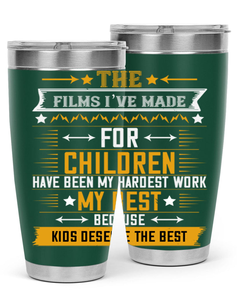 the films i’ve made for children have been my hardest work 57#- mom- Tumbler