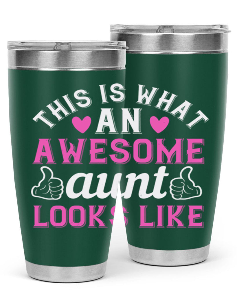 this is an awesome aunt looks like Style 20#- aunt- Tumbler