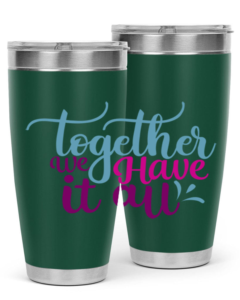 together we have it all 17#- family- Tumbler